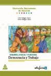 DESARROLLO SOCIAL Y FUNCIONAL. DEMOCRACIA Y TRABAJO - ED. SEC. ADULTOS